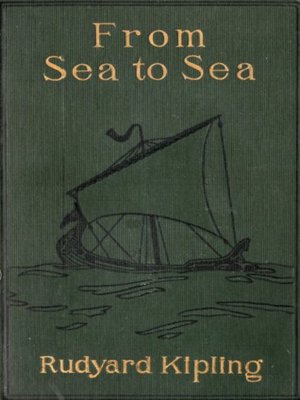 cover image of From Sea to Sea; Letters of Travel